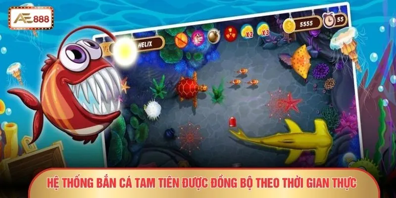 Bắn Cá Tam Tiên - 11 Tuyệt Chiêu Giúp Tân Thủ Thắng Đậm 3 Hệ thống bắn cá tam tiên được đồng bộ theo thời gian thực